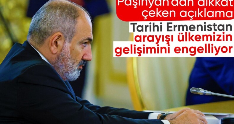 ‘Tarihi Ermenistan’ arayışı, ülkemizin gelişmesini engelliyor