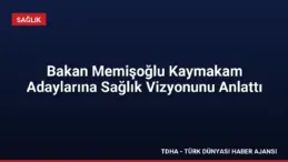 Bakan Memişoğlu Kaymakam Adaylarına Sağlık Vizyonunu Anlattı