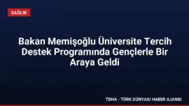 Bakan Memişoğlu Üniversite Tercih Destek Programında Gençlerle Bir Araya Geldi