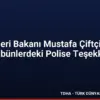 İçişleri Bakanı Mustafa Çiftçi’den Tribünlerdeki Polise Teşekkür