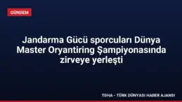 Jandarma Gücü sporcuları Dünya Master Oryantiring Şampiyonasında zirveye yerleşti
