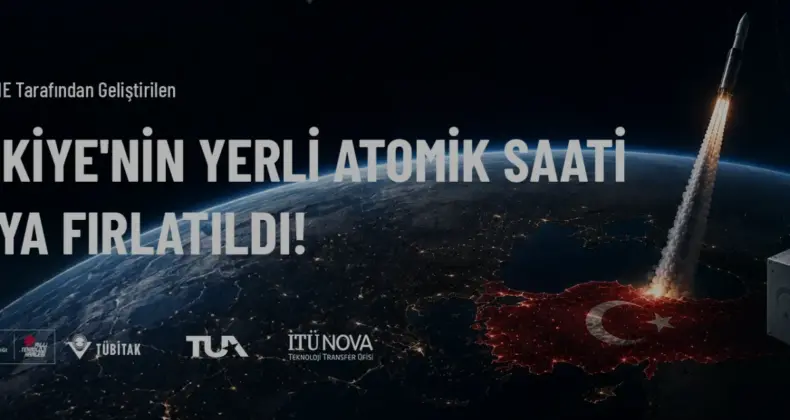 Türkiye Yerli Atomik Saati RAFS Uzay Görevine Başladı