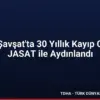 Artvin Şavşat’ta 30 Yıllık Kayıp Cinayeti JASAT ile Aydınlandı