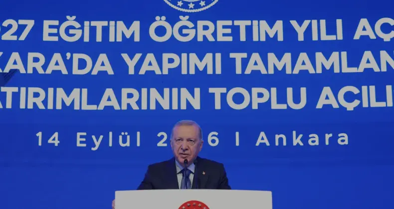 Cumhurbaşkanı Erdoğan 2026 2027 Eğitim Öğretim Yılı Açılışını Yaptı