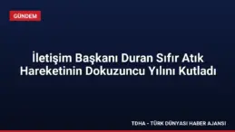 İletişim Başkanı Duran Sıfır Atık Hareketinin Dokuzuncu Yılını Kutladı