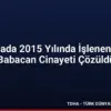 Manisada 2015 Yılında İşlenen Meral Babacan Cinayeti Çözüldü