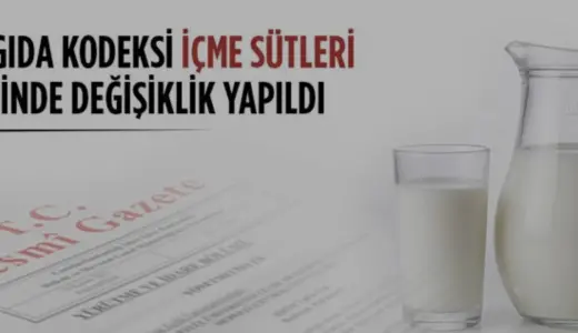Türk Gıda Kodeksi İçme Sütleri Tebliği Yeniden Düzenlendi