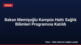 Bakan Memişoğlu Kampüs Hattı Sağlık Bilimleri Programına Katıldı