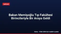 Bakan Memişoğlu Tıp Fakültesi Birincileriyle Bir Araya Geldi