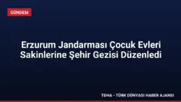 Erzurum Jandarması Çocuk Evleri Sakinlerine Şehir Gezisi Düzenledi
