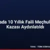 Manisada 10 Yıllık Faili Meçhul Trafik Kazası Aydınlatıldı
