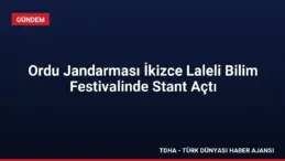 Ordu Jandarması İkizce Laleli Bilim Festivalinde Stant Açtı